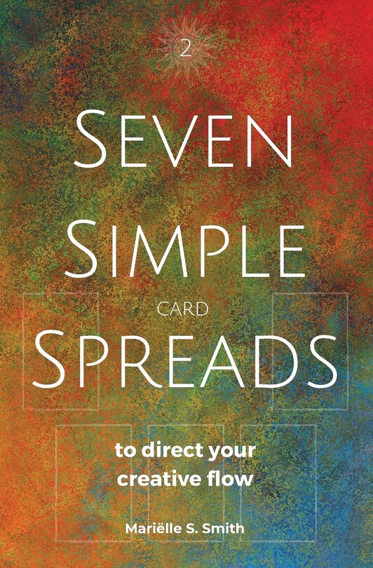 Front cover_Seven Simple Card Spreads to Direct Your Creative Flow
