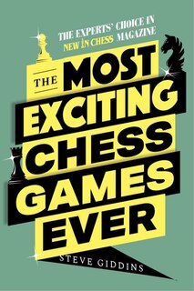 Front cover_The Most Exciting Chess Games Ever