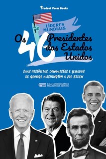 Front cover_Os 46 Presidentes dos Estados Unidos