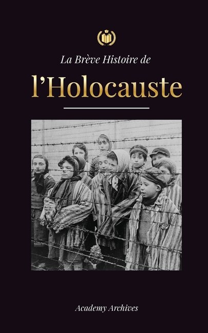 Front cover_La Brève Histoire de l'Holocauste