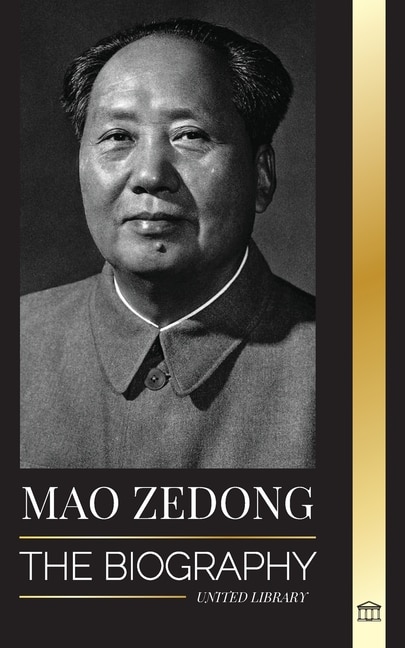 Mao Zedong: The Biography Of Mao Tse-tung; The Cultural