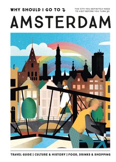 Front cover_Why Should I Go To Amsterdam