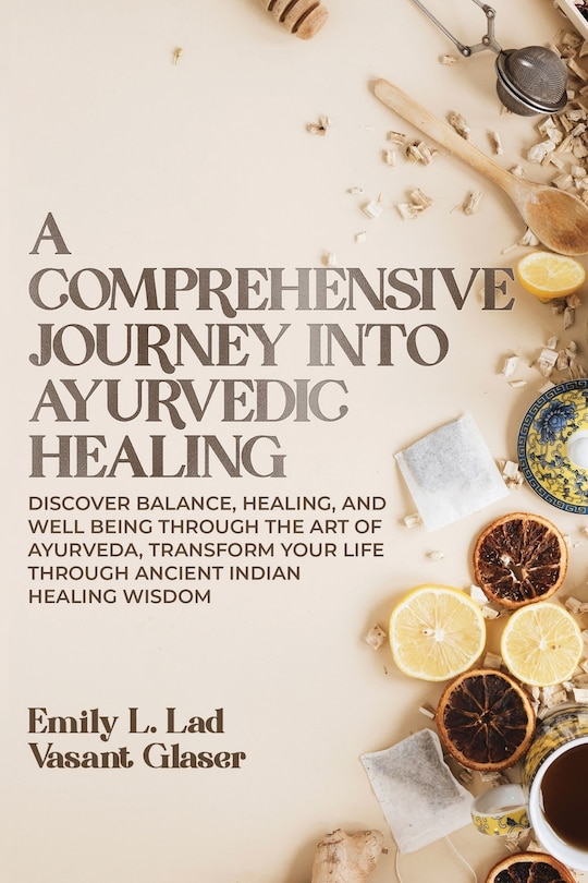 Couverture_A Comprehensive Journey into Ayurvedic Healing