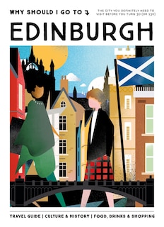 Couverture_Why Should I Go To Edinburgh