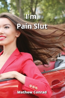 Front cover_i'm Pain Slut