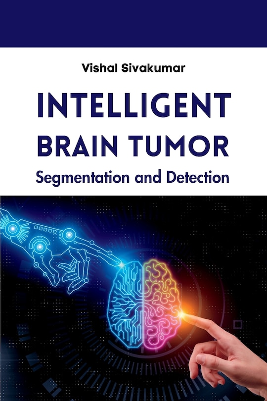 Couverture_Intelligent Brain Tumor Segmentation and Detection