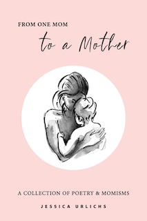 Front cover_From One Mom to a Mother