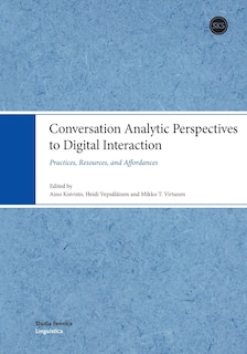 Front cover_Conversation Analytic Perspectives to Digital Interaction