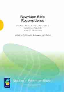 Rewritten Bible Reconsidered: Proceedings of the Conference in Karkku, Finland August 24-26 2006 de Antti Laato