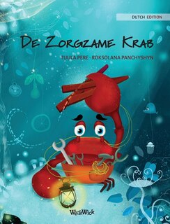 Couverture_De Zorgzame Krab (Dutch Edition of The Caring Crab)