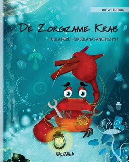 Couverture_De Zorgzame Krab (Dutch Edition of The Caring Crab)