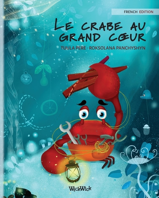 Couverture_Le crabe au grand coeur (French Edition of The Caring Crab)