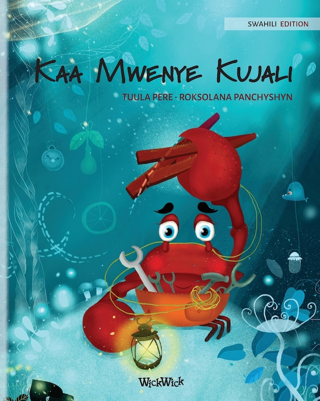 Couverture_Kaa Mwenye Kujali (Swahili Edition of The Caring Crab)