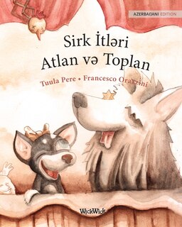 Sirk İtləri Atlan və Toplan: Azerbaijani Edition of Circus Dogs Roscoe and Rolly