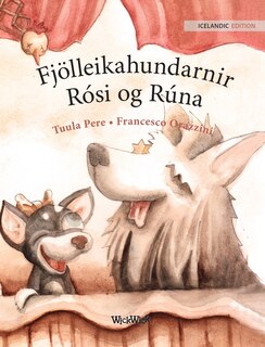 Couverture_Fjölleikahundarnir Rósi og Rúna