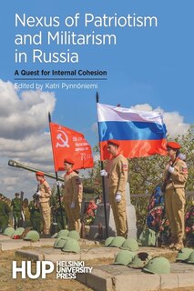 Front cover_Nexus of Patriotism and Militarism in Russia