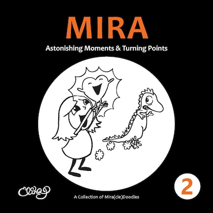 Mira 2: Astonishing Moments & Turning Points