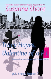 Front cover_Tracy Hayes, Valentine of a P.I.