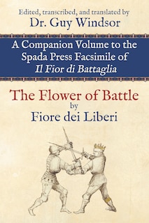 Front cover_The Flower of Battle, by Fiore dei Liberi