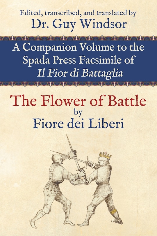 Front cover_The Flower of Battle, by Fiore dei Liberi