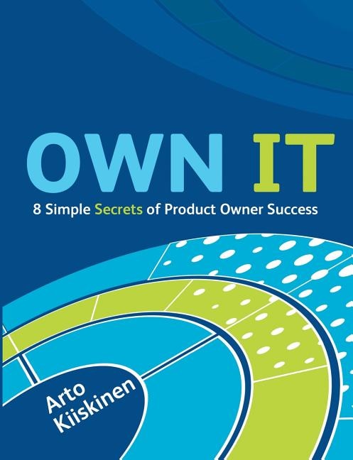 Couverture_OWN IT - 8 Simple Secrets of Product Owner Success