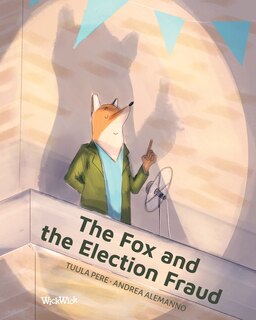 Front cover_The Fox and the Election Fraud