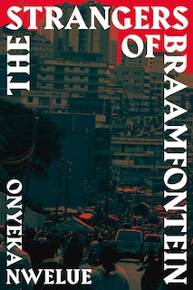 Front cover_The Strangers of Braamfontein