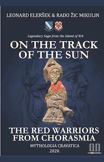 Couverture_On the Track of the Sun - The Red Warriors from Chorasmia