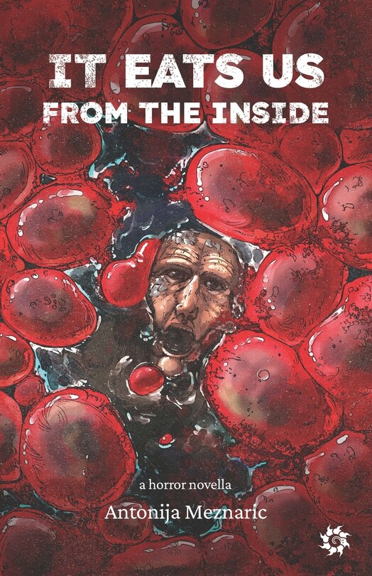 Front cover_It Eats Us From the Inside