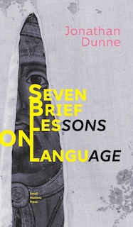 Seven Brief Lessons on Language