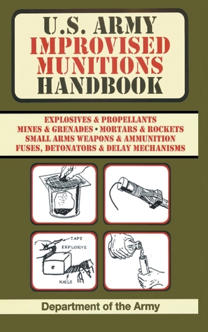 Front cover_U.s. Army Improvised Munitions Handbook (us Army Survival)