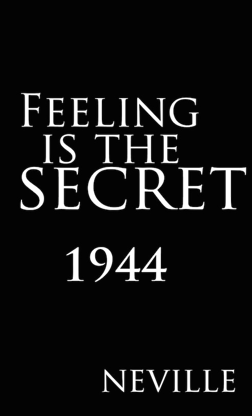Front cover_Feeling Is the Secret 1944
