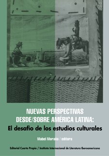 Front cover_Nuevas perspectivas desde/sobre Am�rica Latina: El desaf�o de los estudios culturales
