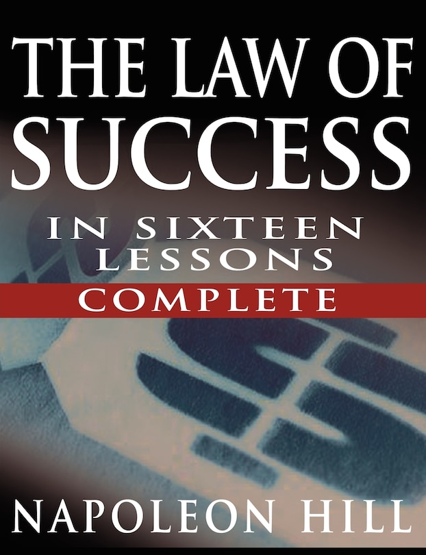 Front cover_The Law of Success In Sixteen Lessons by Napoleon Hill (Complete, Unabridged)