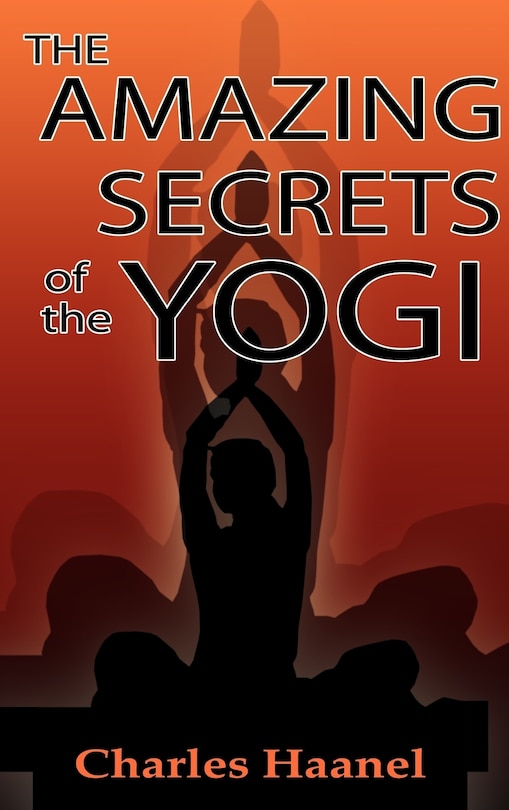 Front cover_The Amazing Secrets of the Yogi