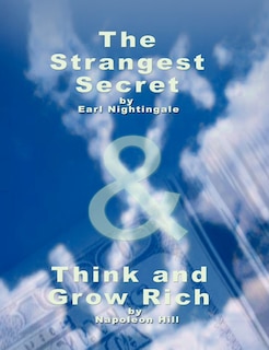 Front cover_The Strangest Secret by Earl Nightingale & Think and Grow Rich by Napoleon Hill