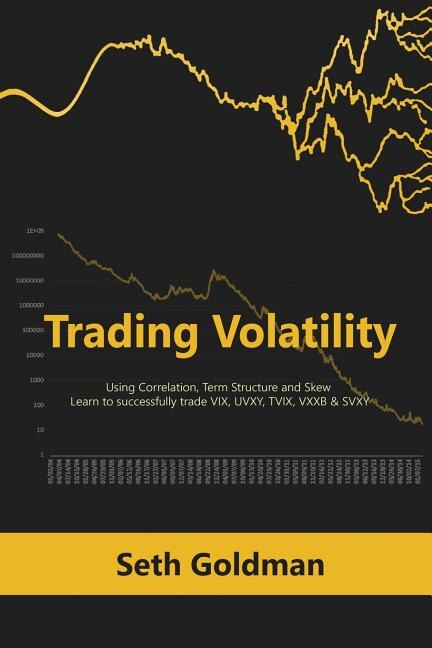 Front cover_Trading Volatility Using Correlation, Term Structure and Skew