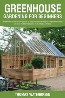 Front cover_Greenhouse Gardening for Beginners