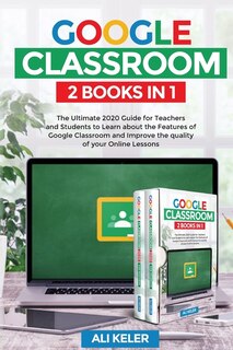 Front cover_Google Classroom - 2 Books in 1
