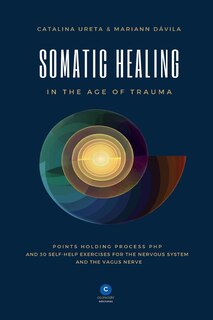 Couverture_Somatic Healing in the Age of Trauma