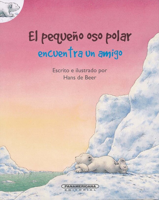 Front cover_El Pequeno Oso Polar Encuentra Un Amigo