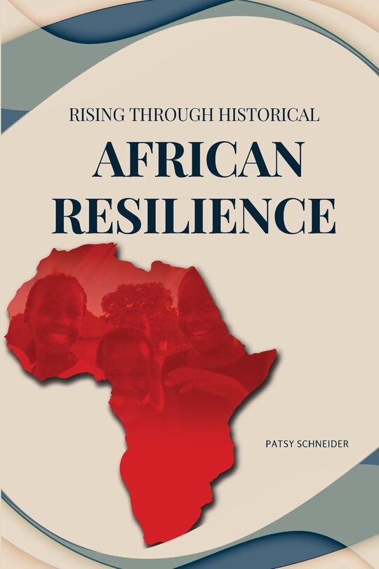 Couverture_Rising Through Historical African Resilience