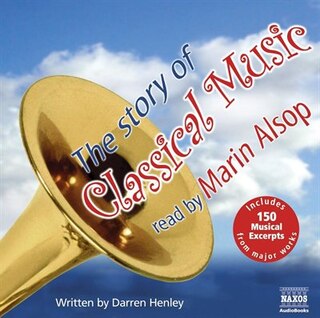 The Story of Classical Music (U): 3 Cd's