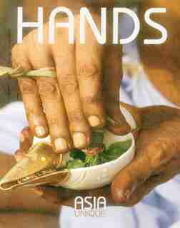 Hands: Asia Unique by Hans Kemp