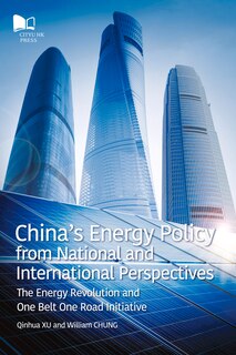 Couverture_China's Energy Policy From National And International Perspectives