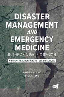 Couverture_Disaster Management and Emergency Medicine in the Asia-Pacific Region: Current Practices and Future Directions