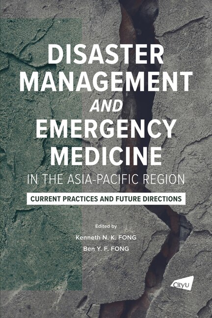 Couverture_Disaster Management and Emergency Medicine in the Asia-Pacific Region: Current Practices and Future Directions
