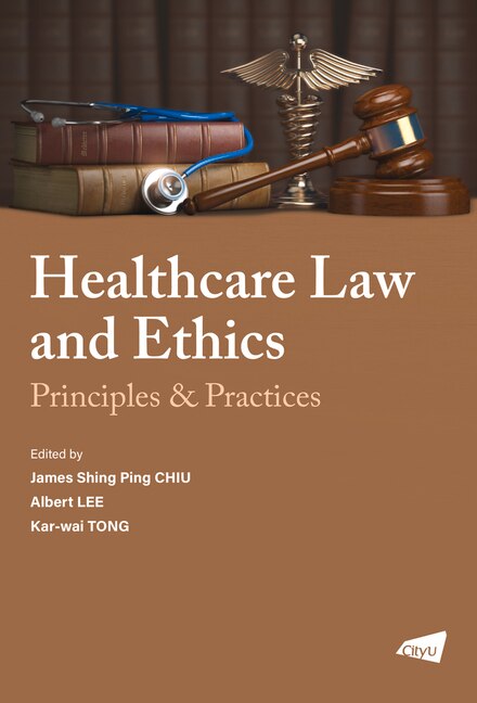 Front cover_The Healthcare Law and Ethics: Principles & Practices
