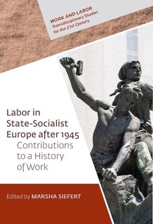 Front cover_Labor in State-Socialist Europe, 1945–1989
