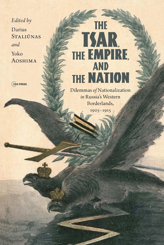 Front cover_The Tsar, The Empire, and The Nation